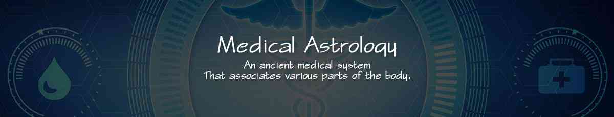 Medical Astrology, चिकित्सा ज्योतिष