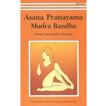 Asana Pranayama Mudra Bandha Book
