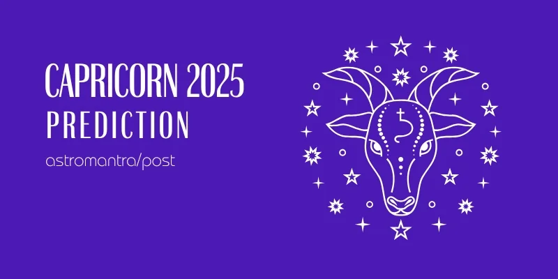 Capricorn Zodiac Sign 2025, मकर राशिफल 2025