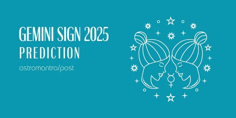 Gemini Zodiac Sign 2025, मिथुन राशिफल 2025