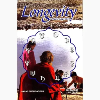 Longevity A Vedic Approach