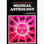 Principles And Practice of Medical Astrology Book